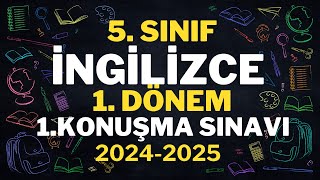 5 SINIF İNGİLİZCE 1 DÖNEM 1 KONUŞMA SINAVI ÖRNEĞİ VE TEKRAR ÇALIŞMASI 20242025 [upl. by Kcirdez965]