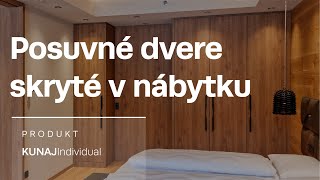 Posuvné dvere skryté v nábytku  KUNAJ Individual [upl. by Wiggins]