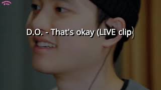 Full HD DO  Thats okay LIVE Clip Myanmar Sub Hangul Lyrics Pronunciation [upl. by Cyril896]