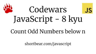 Codewars  Javascript  Count Odd Numbers below n [upl. by Whatley]