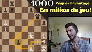 Je réussis à gagner lavantage en milieu de partie  elo 1000 [upl. by Elgar]