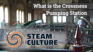 What is the Crossness Pumping Station  Steam Culture [upl. by Hanauq]