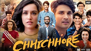 Chhichhore Full Movie  Sushant Singh Rajput  Shraddha Kapoor  Varun Sharma  HD Facts amp Review [upl. by Kenlay96]