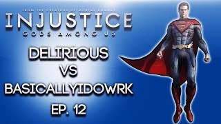 Injustice Gods Among Us ep 12 H2O Delirious Vs BasicallyIDoWrk [upl. by Leiba]