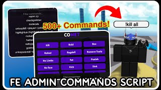 FE  Admin Commands Script Hack  ROBLOX SCRIPTS  Over 500 OP Commands [upl. by Tymon]