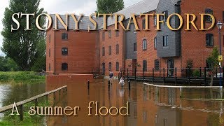 Stony Stratford A summer flood 2007 [upl. by Eirrem]