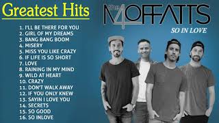 THE MOFFATTS PLAYLIST  THE MOFFATTS SONGS  THE MOFFATTS NONSTOP SONGS  THE MOFFATS GREATEST HITS [upl. by Darrej746]