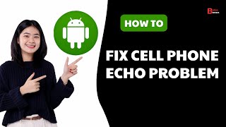 Fix Cell Phone Echo Problem  Echo Problem On Android Phone [upl. by Onifled]