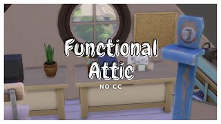 How to Build a Functional Attic in Sims 4  No CC or mods  Base Game Build [upl. by Nanreik722]