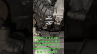 Cadillac XT5 starter replacement service call 8326187291 for appointments on this repairs Houston [upl. by Atsocal]