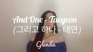 Taeyeon 태연  And One  Taeyeon 그리고 하나  OST That Winter The Wind Blows cover by Ardina Glenda [upl. by England]