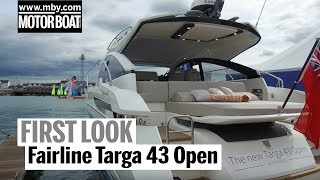 Fairline Targa 43 Open  First Look  Motor Boat amp Yachting [upl. by Gram]