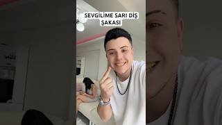 Semih Varol  SEVGİLİME SARI DİŞ ŞAKASI😂  semihvarol shorts [upl. by Neelav]