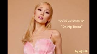 Ariana Grande  On My Terms [upl. by Leis]