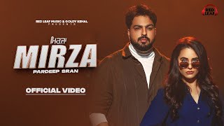 Mirza Official Video Pardeep Sran  Sargi Maan  Pooja Singh Rajput  New Punjabi Songs 2024 [upl. by Riocard384]