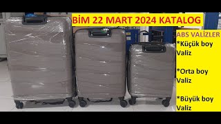 BİM 22 MART 2024 KATALOG – ABS Valiz  KüçükOrtaBüyük Boy bimaktüel [upl. by Nira]