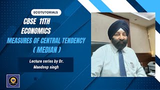 Median  Measures of Central Tendency  Class 11 Economics  Statistics for Economics CBSE [upl. by Briscoe]