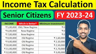 Senior Citizen Income Tax Calculation 202324 Examples  New Tax Slabs amp Tax Rebate [upl. by Odraner]