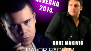 Bane Makivic amp Davor Badrov  2014  Neverna [upl. by Gawain]