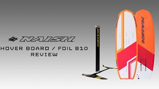 Naish S25 Hover board  810 Kite Foil Review [upl. by Thia]