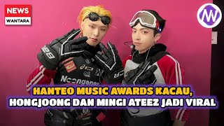 HANTEO MUSIC AWARDS KACAU HONGJOONG DAN MINGI ATEEZ JADI VIRAL [upl. by Katinka151]