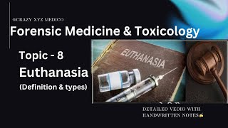 FORENSIC MEDICINE amp TOXICOLOGY SERIES  TOPIC  8 Euthanasia✍️ education bhms bams mbbs bds [upl. by Asilanom]