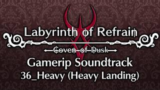 Labyrinth of Refrain Coven of Dusk  36Heavy Heavy Landing [upl. by Orodisi56]