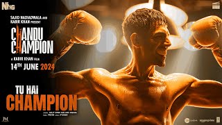 Chandu Champion Tu Hai Champion Song Kartik Aaryan  PritamArijit SinghAmitIPSajid N Kabir K [upl. by Dominica]