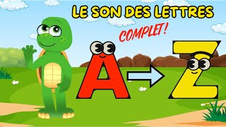 SON DES LETTRES COMPLET  A ➡️ Z [upl. by Losiram]