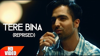 Tere Bina Reprised  Harrdy Sandhu  Mahi NRI  Releasing on 10th Feb  Latest Punjabi Song 2017 [upl. by Nylemaj]