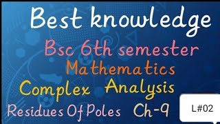 Residues of poles at infinity Complex AnalysisBsc 6th semester maths  chapter 9 [upl. by Suirtemed]