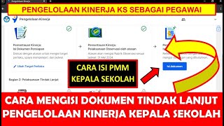 CARA MENGISI DOKUMEN TINDAK LANJUT PENGELOLAAN KINERJA KEPALA SEKOLAH DI PMM 2024 [upl. by Ardekahs]