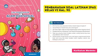 Pembahasan Soal Latihan IPAS Kelas VI Halaman 90 [upl. by Kcirrad]