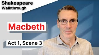 Macbeth Analysis Act 1 Scene 3 Full Commentary [upl. by Nedaj]