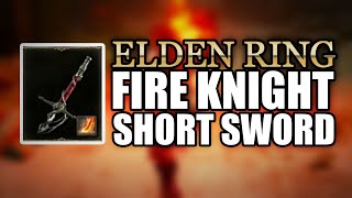 Fire Knight Short Sword BEST dagger in the game [upl. by Tate]