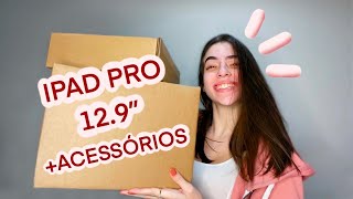 IPAD PRO  ACESSÓRIOS unboxing preço e mais [upl. by Alyosha]