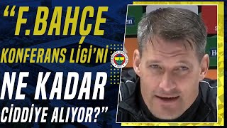 Union Saint Gilloise Teknik Direktörü Alexander Blessin Fenerbahçe’yi Saygıyla Anmam Gerekiyorquot [upl. by Eirroc]