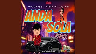 Anda Sola Remix [upl. by Retsae]