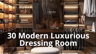 30 Modern Luxurious Dressing Room Design Ideas  JV Interior [upl. by Hillhouse]