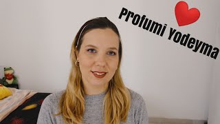 Profumi Yodeyma i miei preferiti [upl. by Mayworm]