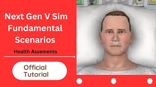 Next Gen V Sim 10 Fundamental Scenario Health AssessmentsOfficial Tutorial Sarah Lin Parish Morrow [upl. by Gorski701]