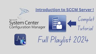 Introduction to SCCM Server  How to configure and Install Step by Step Guide  Full Playlist 2024 [upl. by Temhem]