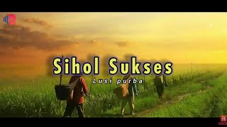 SIHOL SUKSES  Lusi Purba  KARAOKE Nada Cowok ESDO [upl. by Atniuq]