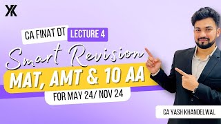 MAT AMT amp 10 AA Along with QuesCA Final Direct Tax Smart Revision for MayNov 24  Yash Khandelwal [upl. by Witty]