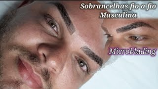 Sobrancelhas MASCULINA Microblading em HOMEM [upl. by Aknahs]