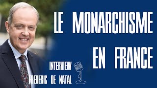 Le monarchisme en France  INTERVIEW FREDERIC DE NATAL  Politalks [upl. by Murrell]