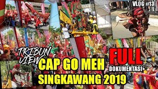 Full dokumentasi Cap Go Meh Singkawang 2019 [upl. by Kelcie734]