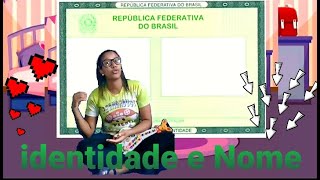 VIDEO AULA Identidade e Nome [upl. by Zohara]