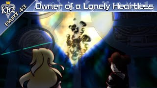 Owner of a Lonely Heartless  Kingdom Hearts II Final Mix Part 43 [upl. by Nnylarak]