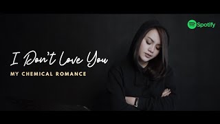 I Dont Love You  My Chemical Romance Fatin Majidi Cover [upl. by Juno]